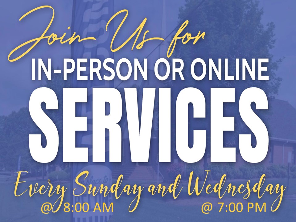 Church is open for In-Person Worship Services on Sundays at 8am and Evening Bible Studies on Wednesdays at 7pm. We’ve missed you, please join us again.